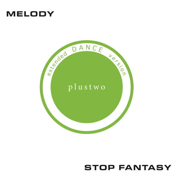 Melody/Stop Fantasy